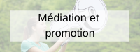Médiation et promotion